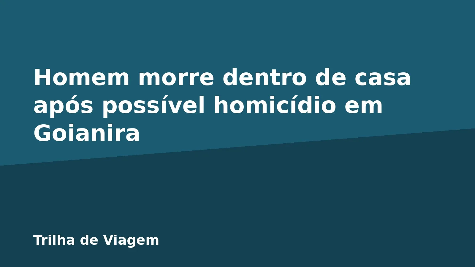 Homem morre dentro de casa após possível homicídio em Goianira