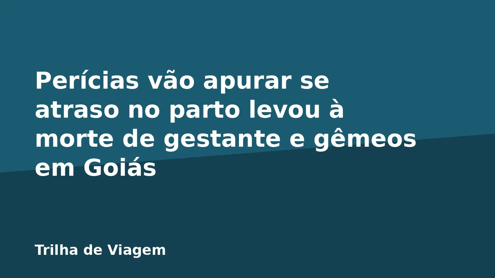 Perícias vão apurar se atraso no parto levou à morte de gestante e gêmeos em Goiás