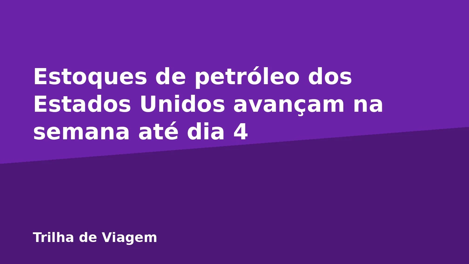 Estoques de petróleo dos Estados Unidos avançam na semana até dia 4